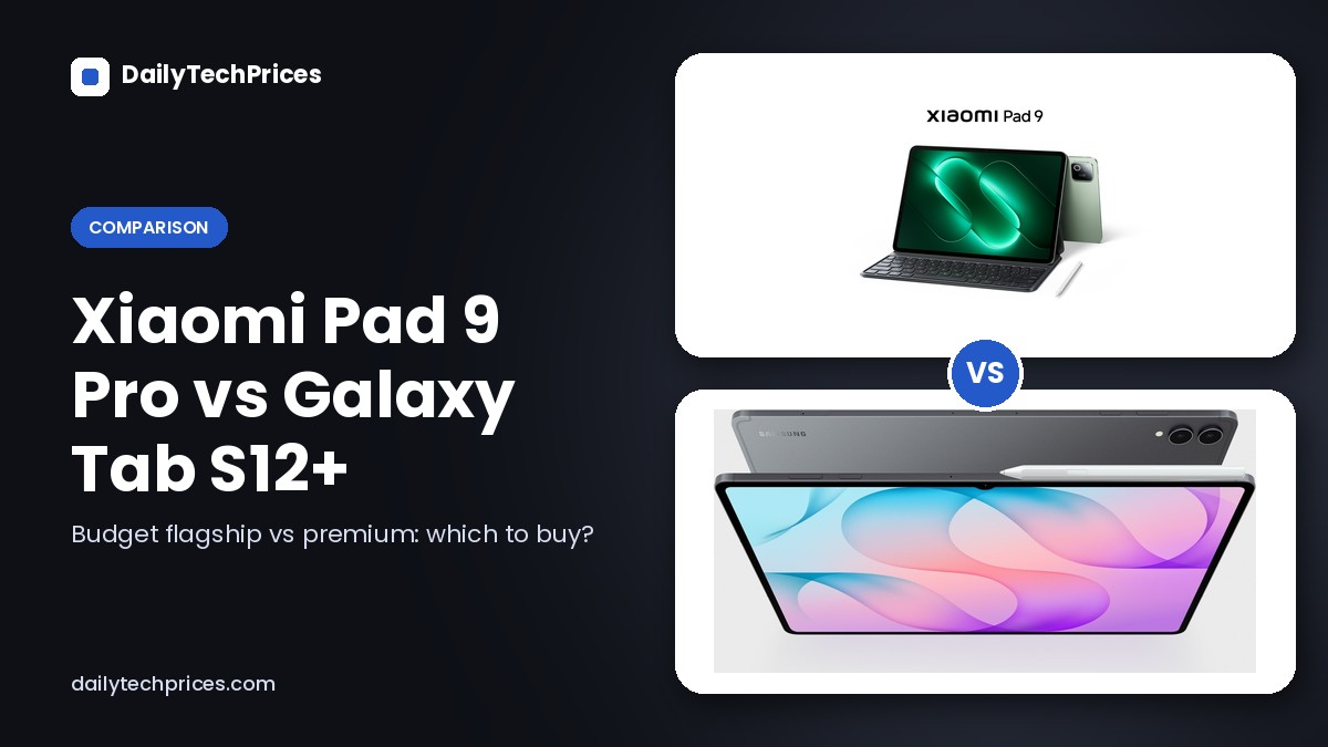Xiaomi Pad 9 vs Galaxy Tab S12+: Which Tablet Should You Buy?
