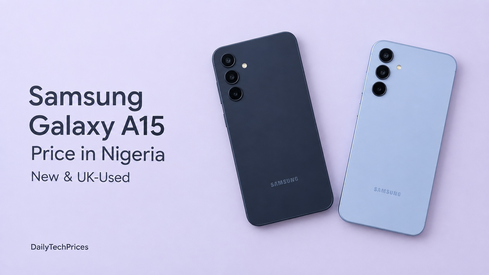 Samsung Galaxy A15 Price in Nigeria: Brand-New and UK-Used